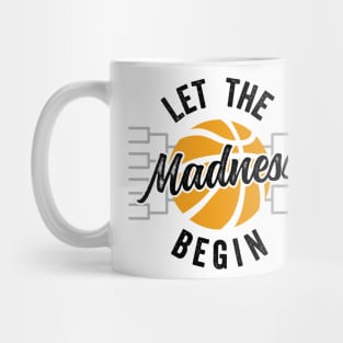 Let The Madness Begin Bracket Basketball Mug